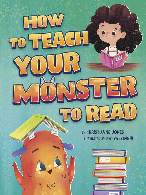 Title details for How to Teach Your Monster to Read by Katya Longhi - Wait list